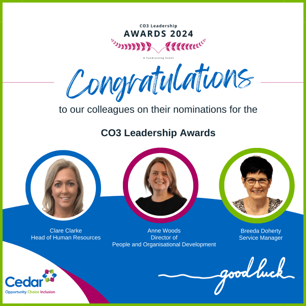 Image shows CO3 Leadership Award 2024 Text with pink laurels underneath. The word Congratulations to our colleagues on their nominations for the CO3 Leadership Awards. Three images of the nominees in circle bubbles. Clare Clarke Head of Human Resources, Blonde hair reaching shoulders woman. Anne Woods Director of People and Organisational Development. Brown hair to shoulders, black top. Breeda Doherty Service manager, short black cropped hair. Handwriting underneath says good luck on a blue background.
